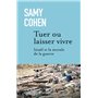 Tuer ou laisser vivre