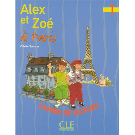 Alex et zoe a paris cahier lecture