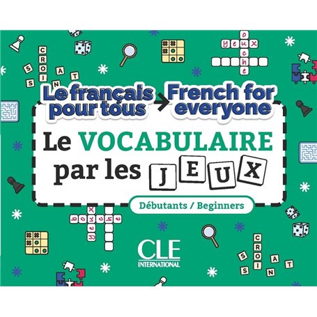 Le vocabulaire par les jeux/French for everyone niveau A1-A2