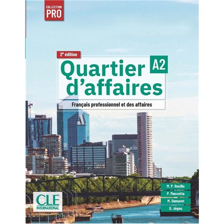 Quartier d'affaires élève niveau A2 - 2ème édition