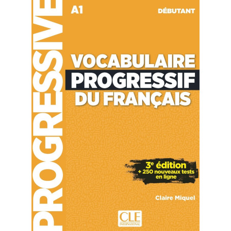 Vocabulaire progressif du français débutant + appli 3è éd.