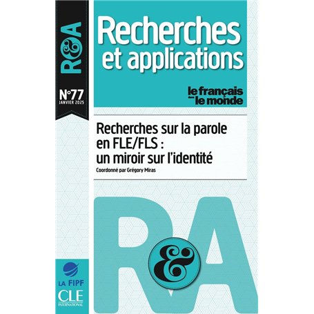 Recherches sur la parole en FLE/FLS : un miroir sur l'identité