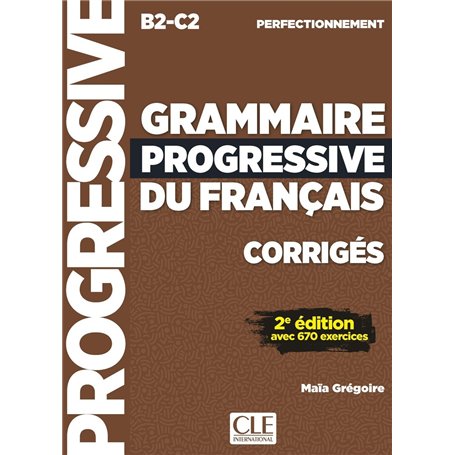 Corrigés Grammaire progressive niveau perfectionnement nelle édition