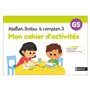 Mon cahier d'activités Atelier Boîtes à compter 3
