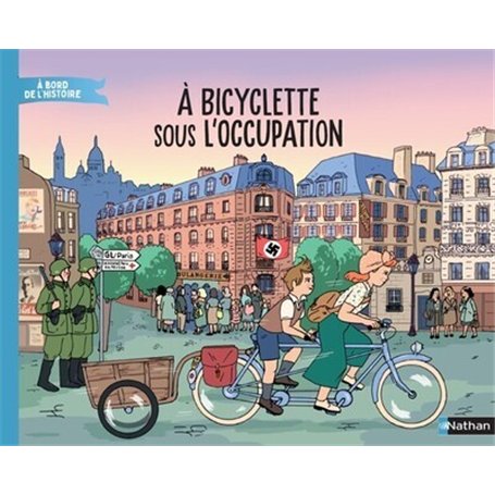 À bicyclette sous l'Occupation