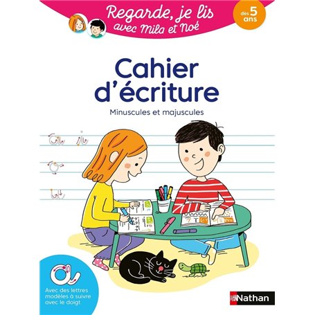 Cahier d'écriture Minuscules et majuscules - Regarde je lis avec Mila et Noé ! dès 5 ans
