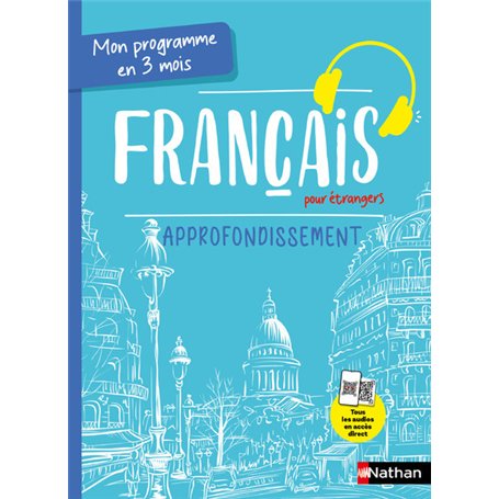 Mon programme en 3 mois - Français pour étrangers - Approfondissement - Voie express