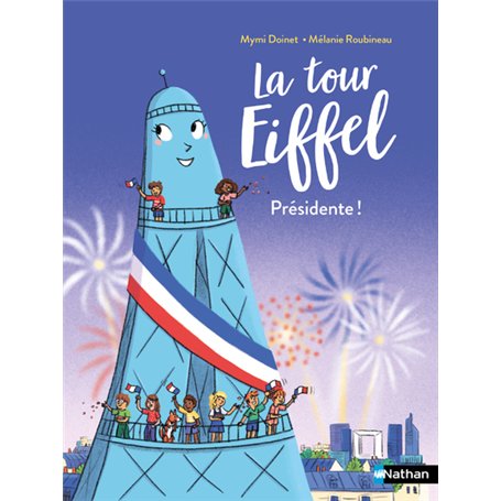 La tour Eiffel Présidente !