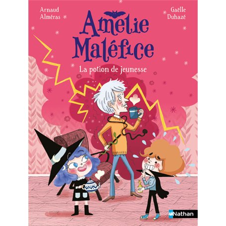 Amélie Maléfice : La potion de jeunesse