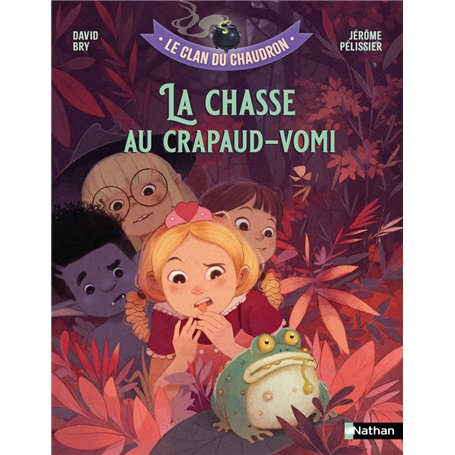 Le clan du chaudron : La chasse au crapaud-vomi