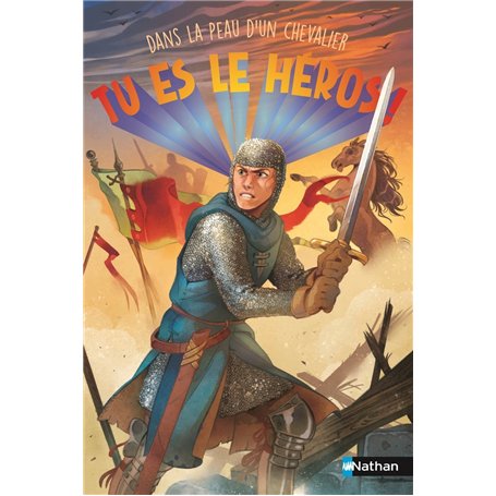 Tu es le héros ! Dans la peau d'un chevalier