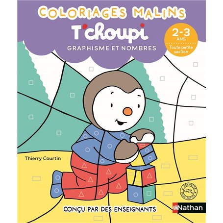 T'choupi Coloriages malins 2-3 ans Toute petite section - Graphisme et nombres