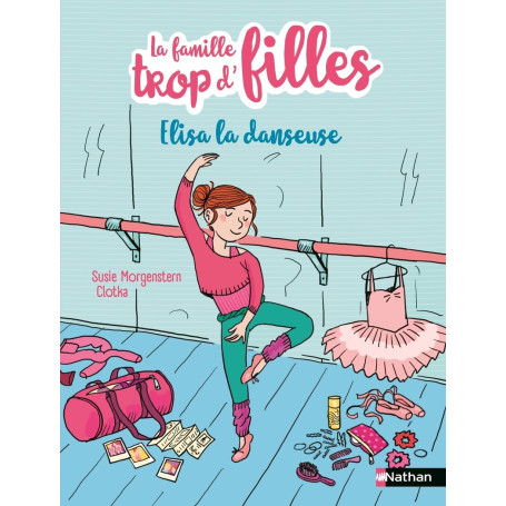 La famille trop d'filles - Elisa la danseuse