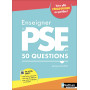 Enseigner la PSE en 50 questions