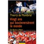 Vingt ans qui bouleversèrent le monde - De Berlin à Pékin