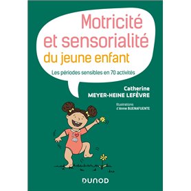 Motricité et sensorialité du jeune enfant