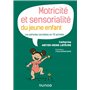 Motricité et sensorialité du jeune enfant