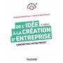 De l'idée à la création d'entreprise - 4e éd.