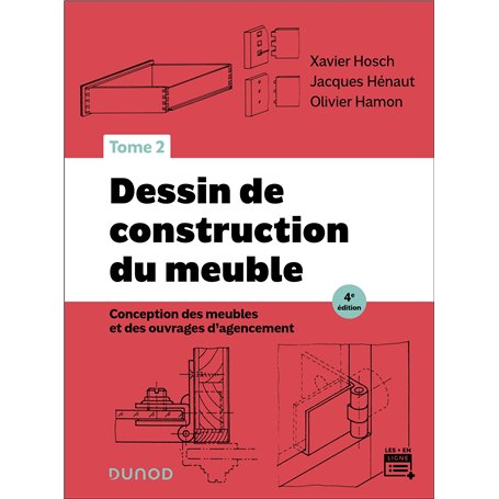 Dessin de construction du meuble - Tome 2 - 4e éd.