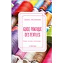 Guide pratique des textiles - 3e éd.
