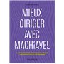 Mieux diriger avec Machiavel
