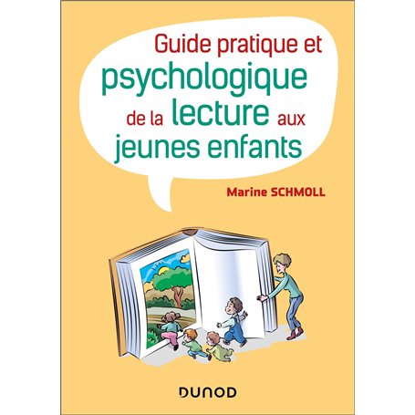 Guide pratique et psychologique de la lecture aux jeunes enfants
