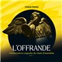 L'Offrande Vol.1