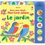 Le jardin - Avec mon doigt... Mon livre sonore 10,71 €