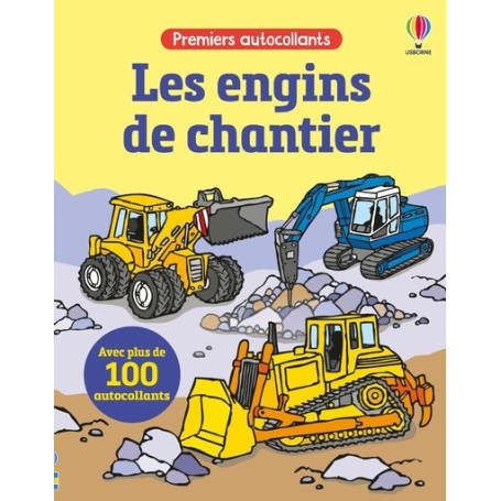 Les engins de chantier - Premiers autocollants - Dès 3 ans