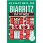 Biarritz et le Pays Basque Guide Un Grand Week-end