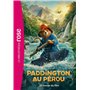 Paddington au Pérou - Le roman du film