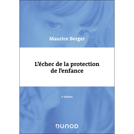 L'échec de la protection de l'enfance - 3e éd
