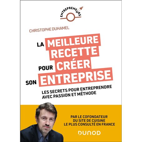 La meilleure recette pour créer son entreprise