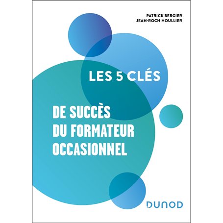 Les 5 clés de succès du formateur occasionnel