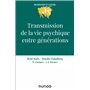 Transmission de la vie psychique entre générations