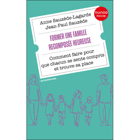 Former une famille recomposée heureuse