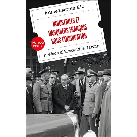 Industriels et banquiers français sous l'Occupation