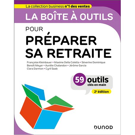 La boîte à outils pour préparer sa retraite - 2e éd.