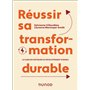 Réussir sa transformation durable
