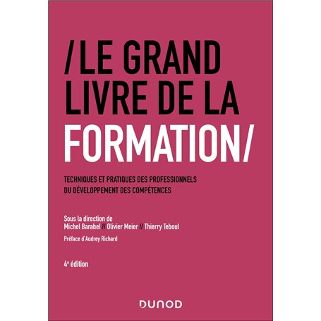Le Grand Livre de la Formation - 4e éd.