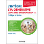J'intègre l'IA générative dans mes enseignements - Collège et Lycée