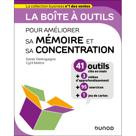 La boîte à outils pour améliorer sa mémoire et sa concentration