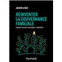 Réinventer la gouvernance familiale