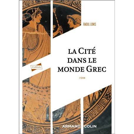La cité dans le monde grec - 2e éd.