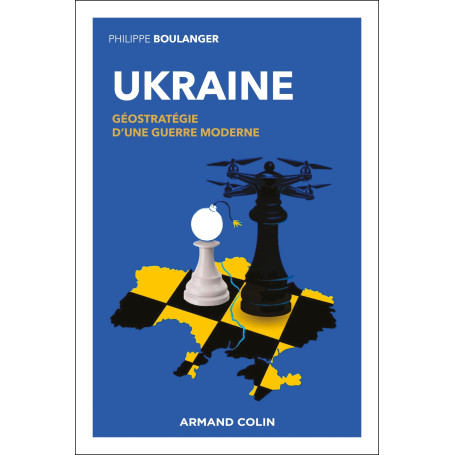 Ukraine - Géostratégie d'une guerre moderne