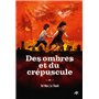 Des ombres et du crépuscule