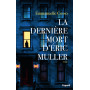 La dernière mort d'Eric Muller