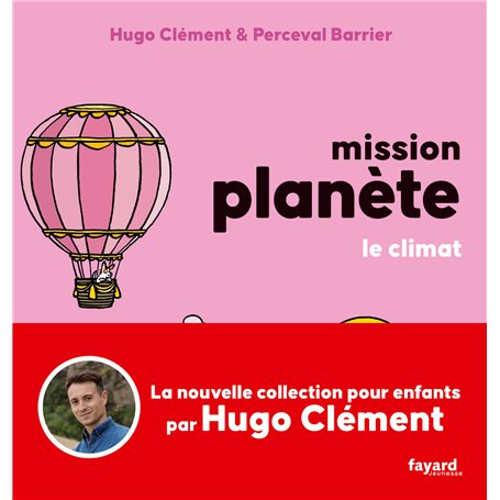 Mission Planète Vol 4. Le climat