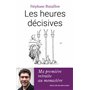Les heures décisives