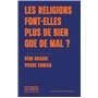 Les religions font-elles plus de bien que de mal ?